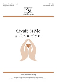 Create in Me a Clean Heart Two-Part choral sheet music cover Thumbnail